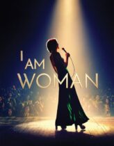 Ben Kadınım – I Am Woman 2019 Türkçe Dublaj izle