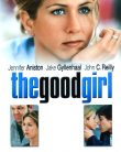 İyi Bir Kız – The Good Girl izle