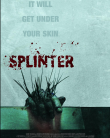 Kıymık – Splinter 2008 izle